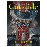 Candide 3 - Eldorádo - Karel Jerie