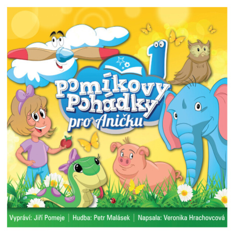 Pomíkovy Pohádky pro Aničku 1 - Veronika Hrachovcová - audiokniha