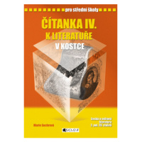 Čítanka IV. k Literatuře v kostce pro SŠ Fragment