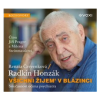 Všichni žijem v blázinci - Renata Červenková, Radkin Honzák