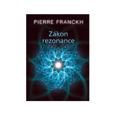 Zákon rezonance (karty) - Pierre Franckh Anag