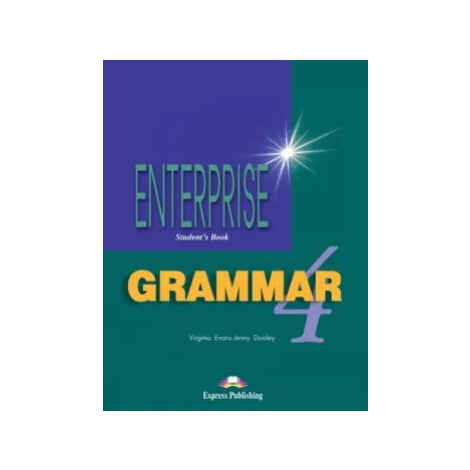 Enterprise 4 Intermediate - Grammar Student´s Book - Jenny Dooley, Virginia Evans Express Publishing