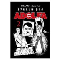 Zpráva pro Adolfa 2 - Osamu Tezuka