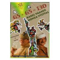 Vyčítal Honza, Vágner Karel: 65 + 65 = 130 - DVD