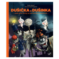 Dušička a Dušinka - Josef Pospíchal, Radek Adamec