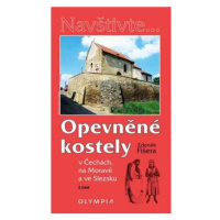 Opevněné kostely II. díl v Čechách, na Moravě a ve Slezsku