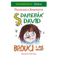 Darebák David a brouci a jiná havěť BB/art s.r.o.