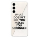 iSaprio Makes You Stronger pro Samsung Galaxy S23+ 5G