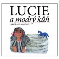 Lucie a modrý kůň