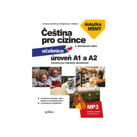 Čeština pro cizince A1 a A2 - Jitka Veroňková, Kateřina Vodičková, Dagmar Štěpánková, Marie Bocc EDIKA