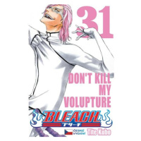 Bleach 31: Don´t Kill My Volupture