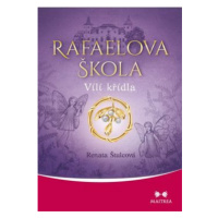 Rafaelova škola - Vílí křídla - Renata Štulcová