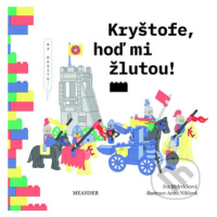 Kryštofe, hoď mi žlutou! - Iva Mrkvičková, Anna Niklová (ilustrátor) - kniha z kategorie Beletri