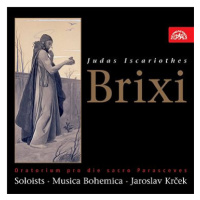 Musica Bohemica, Krček Jaroslav: Brixi: Jidáš Iškariotský. Oratorium - CD