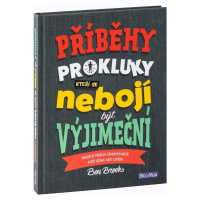 PŘÍBĚHY PRO KLUKY, kteří se nebojí být výjimeční