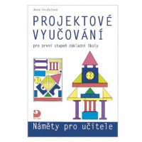 Projektové vyučování pro 1. stupeň ZŠ - náměty pro učitele Fortuna