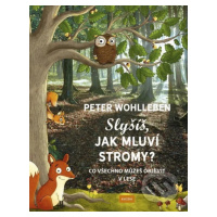 Slyšíš, jak mluví stromy? (Co všechno můžeš objevit v lese) - kniha z kategorie Naučné knihy