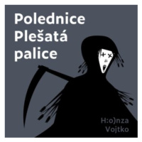 Polednice Plešatá palice - Honza Vojtko - audiokniha