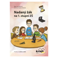 Nadaný žák na 1. stupni ZŠ - Příručka pro učitele a rodiče - kniha z kategorie Pedagogika