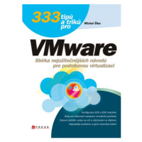 333 tipů a triků pro VMware Computer Press