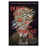 Don't Let The Forest In - C.G. Drews - kniha z kategorie Fantasy