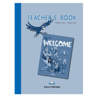 Welcome 1 Teacher´s Book Express Publishing