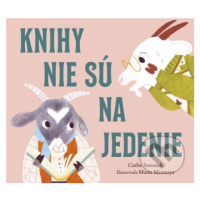 Knihy nie sú na jedenie - Carlie Sorosiak, Manu Montoya (ilustrátor) - kniha z kategorie Beletri