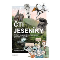 Čti Jeseníky: Výlety za poznáním i přírodou pro rodiče a děti