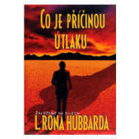 Co je příčinou útlaku - L. Ron Hubbard