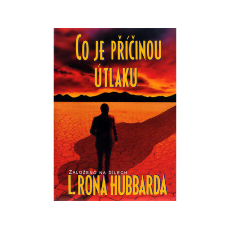 Co je příčinou útlaku - L. Ron Hubbard New Era