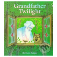 Grandfather Twilight - Barbara Berger - kniha z kategorie Pohádky