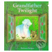 Grandfather Twilight - Barbara Berger - kniha z kategorie Pohádky