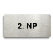 Accept Piktogram "2. NP" (160 × 80 mm) (stříbrná tabulka - černý tisk bez rámečku)