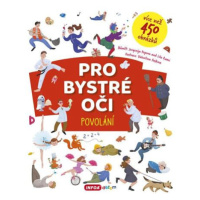 Pro bystré oči - Povolání