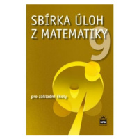 Sbírka úloh z matematiky 9 pro základní školy - Josef Trejbal