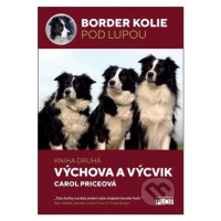 Border kolie pod lupou - kniha druhá - Výchova a výcvik - kniha z kategorie Chov psů