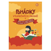 Pohádky výjimečných hrdinů II