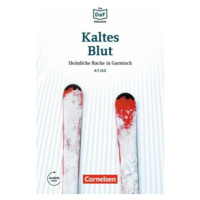 DaF Bibliothek A1/A2: Kaltes Blut: Heimliche Rache in Garmisch + mp3 - Roland Dittrich