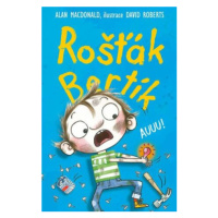 Rošťák Bertík - Auuu! - Alan MacDonald, David Roberts