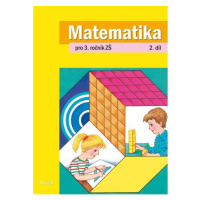 Matematika 3.r. 2.díl - Blažková R., Vaňurová M., Matoušková K.
