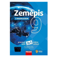 Zeměpis 9 s nadhledem pro ZŠ a víceletá gymnázia - Hybridní pracovní sešit 2v1