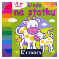 U nás na statku - Už to umím - 1-2 roky