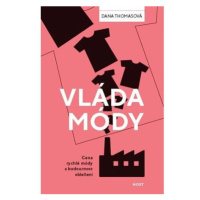 Vláda módy - Cena rychlé módy a budoucnost oblečení