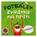 Fotbálek - Zvířátka na hřišti