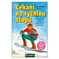 Čekání na rychlou stopu