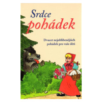 Srdce pohádek - Dvacet nejoblíbenějších pohádek pro vaše děti - Magdalena Wagnerová