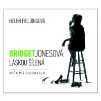 Bridget Jonesová: Láskou šílená: světový bestseller