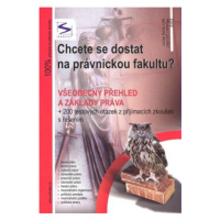 Chcete se dostat na právnickou fakultu? - 1. díl - 2. vydání - Radim Kalabis, Igor Kotlán