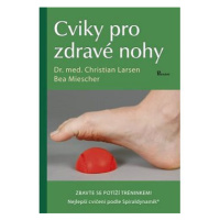 Cviky pro zdravé nohy