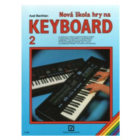 Nová škola hry na keyboard 2 - Axel Benthien